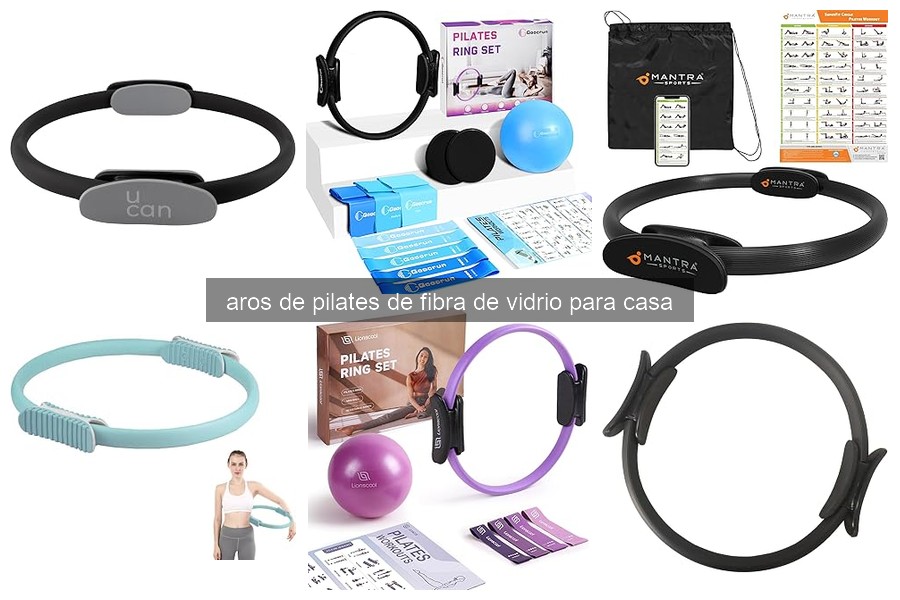 Aros de Pilates de Fibra de Vidrio: Beneficios y Características