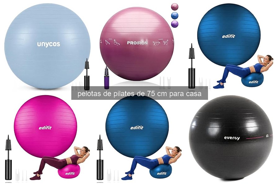 Beneficios de las pelotas de pilates de 75 cm para casa