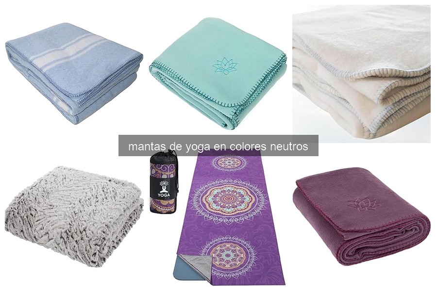 Beneficios de usar mantas de yoga en colores neutros