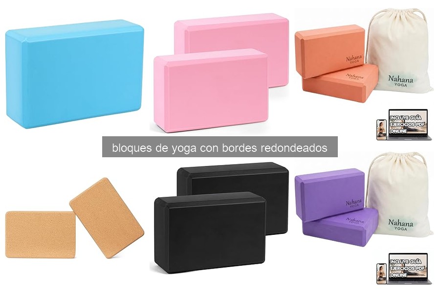 Bloques de yoga con bordes redondeados: Beneficios y características