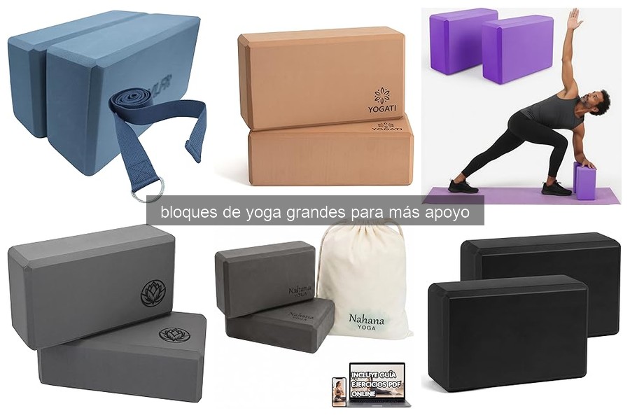 ** Bloques de yoga grandes: características y usos esenciales