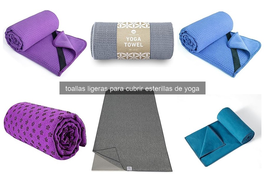 Cómo elegir la toalla ligera ideal para tu yoga