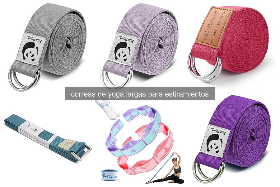 Cómo elegir las mejores correas de yoga largas para estiramientos