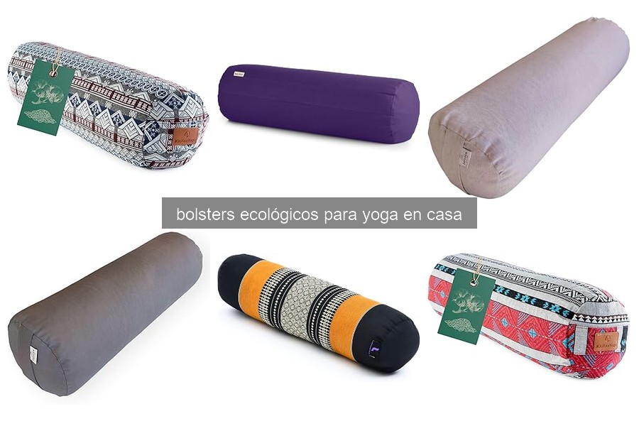 Cómo usar un bolster ecológico en yoga: guía práctica