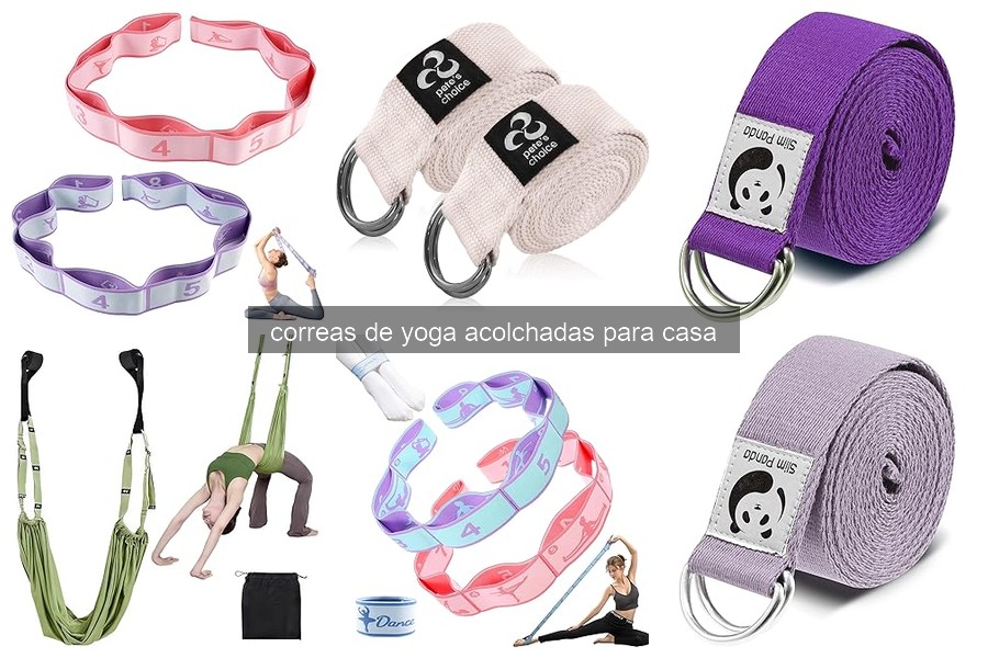 Cómo utilizar correas de yoga acolchadas de forma efectiva
