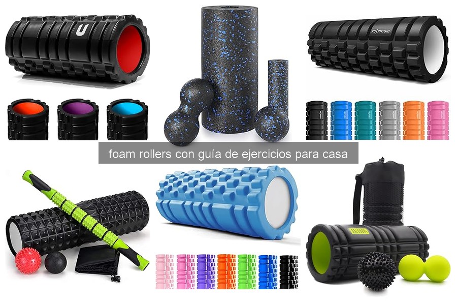 Mejores foam rollers con guía de ejercicios para el hogar