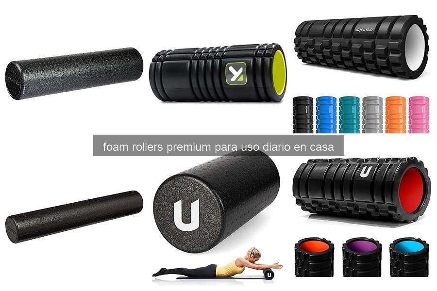 Mejores foam rollers premium para uso diario en casa