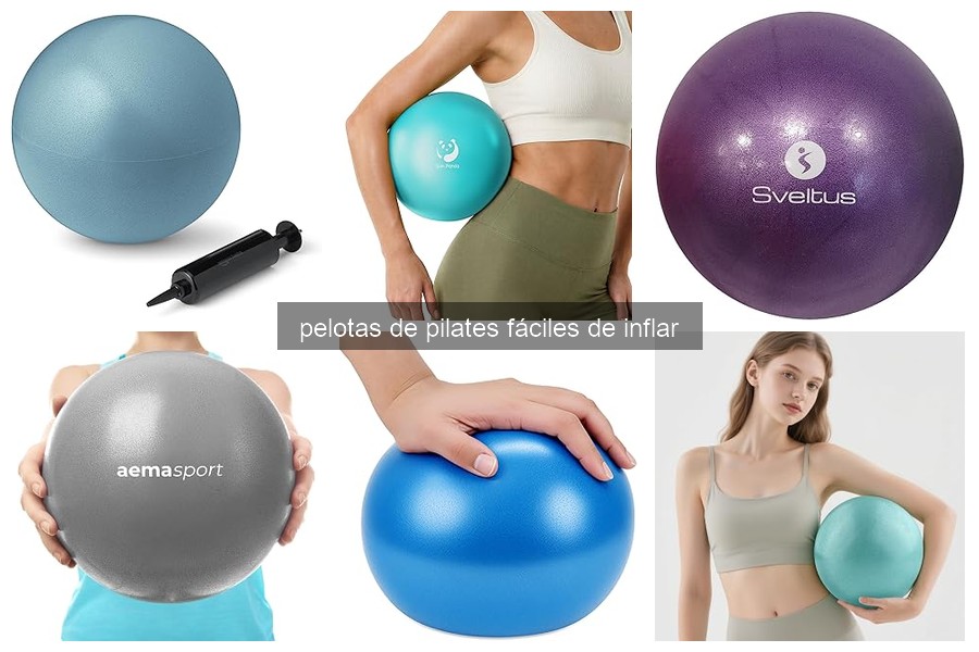 Pelotas de Pilates Fáciles de Inflar: Beneficios y Características