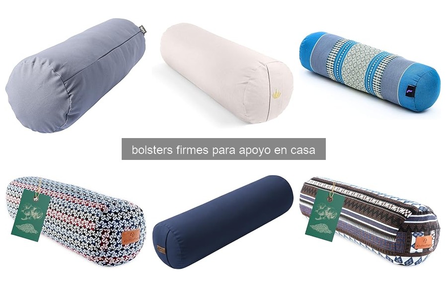 ¿Qué es un bolster firme y para qué se utiliza?