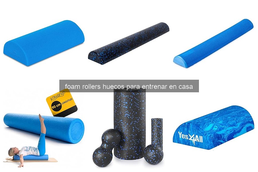 ¿Qué son los foam rollers huecos y cómo se utilizan?